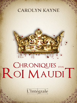 cover image of Chroniques d'un Roi Maudit